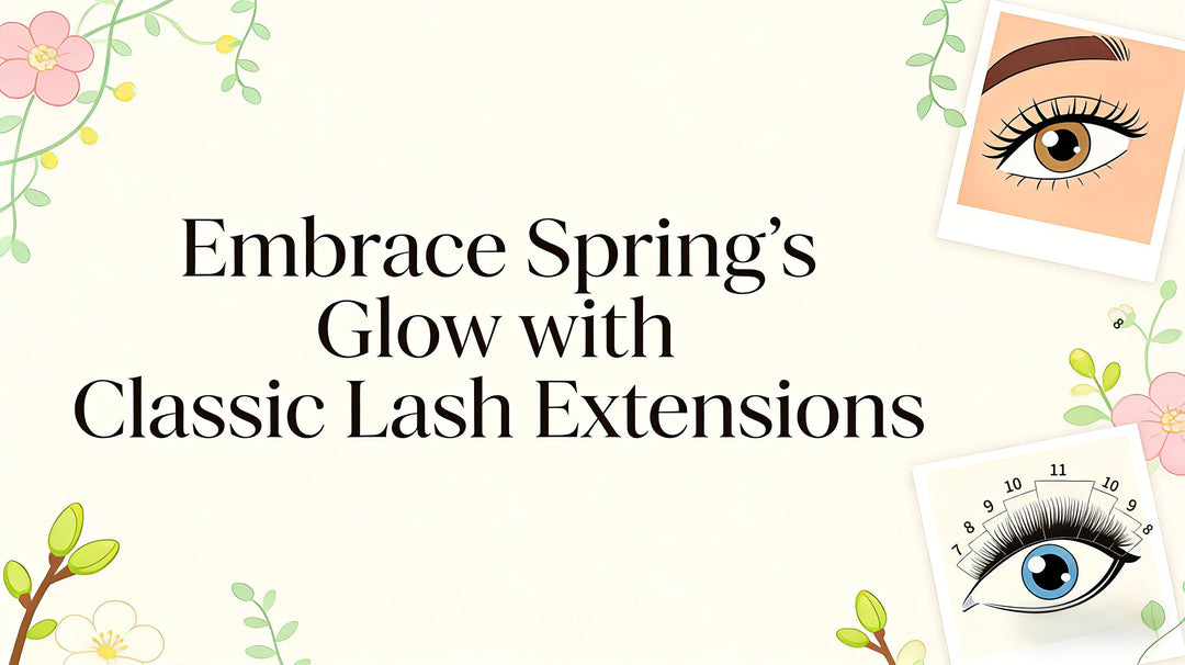 Embrace Spring’s Glow with Classic Lash Extensions